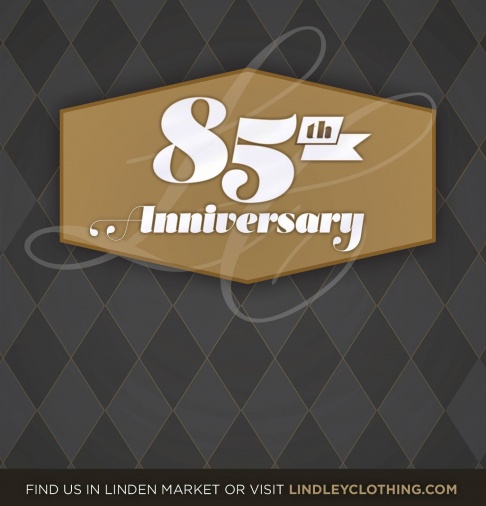 Lindley Clothing's 85th Anniversary Sale