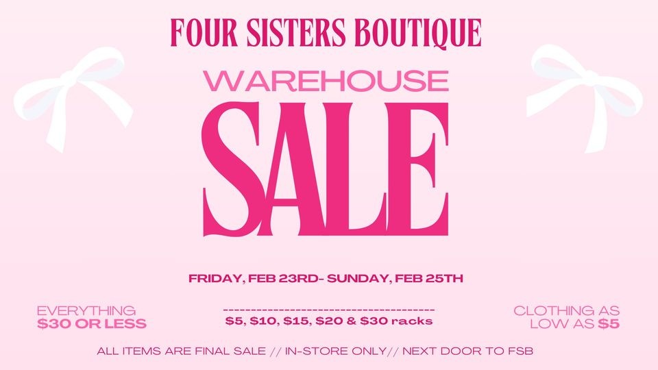Four Sisters Boutique Warehouse Sale