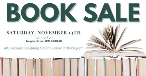 Omaha Better Birth Project Charity Book Sale